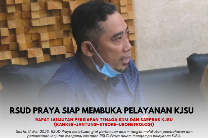 RSUD Praya Siap Hadir dengan Pelayanan KJSU!